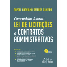 COMENTÁRIOS À NOVA LEI DE LICITAÇÕES E CONTRATOS ADMINISTRATIVOS