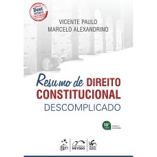 RESUMO DE DIREITO CONSTITUCIONAL DESCOMPLICADO