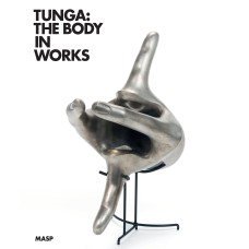 TUNGA: THE BODY IN WORKS