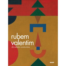 RUBEM VALENTIM: AFRO-ATLANTIC CONSTRUCTIONS