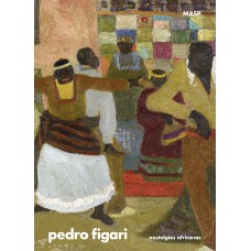 PEDRO FIGARI - NOSTALGIAS AFRICANAS