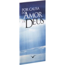 POR CAUSA DO AMOR DE DEUS - NOVA TRADUÇÃO NA LINGUAGEM DE HOJE (NTLH)