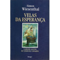 Velas da esperança: A missão secreta de Cristóvão Colombo