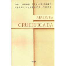 A palavra crucificada