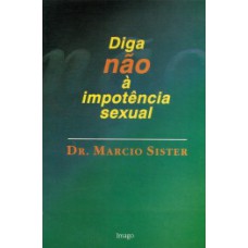 Diga não à impotência sexual