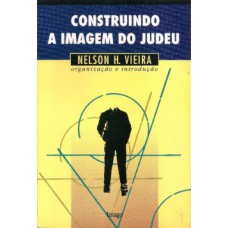 Construindo a imagem do judeu