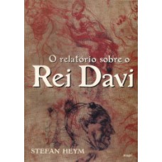 O relatório sobre o rei Davi