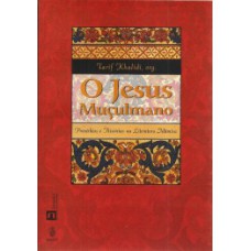 O Jesus muçulmano: Provérbios e histórias na literatura islâmica