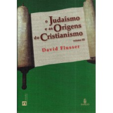 O judaísmo e as origens do cristianismo