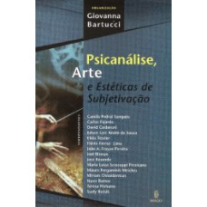 Psicanálise, arte e estéticas de subjetivação