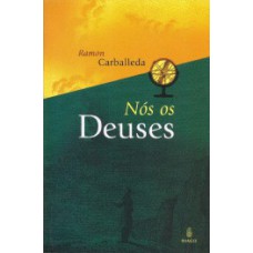 Nós os deuses