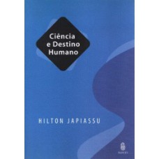 Ciência e destino humano