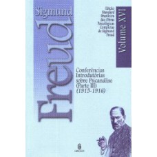 Conferências introdutórias sobre psicanálise (parte III) (1915-1916)