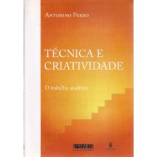 Técnica e criatividade: O trabalho analítico