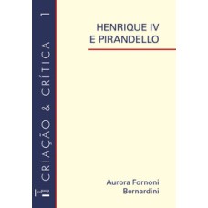 Henrique iv e pirandello: roteiro para leitura