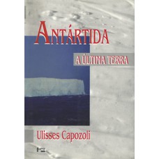 Antártida: a última terra