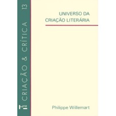 Universo da criação literária: crítica genética, crítica pós-moderna?