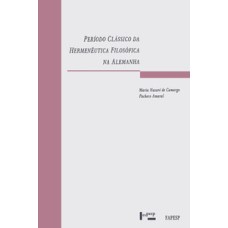 Período clássico da hermenêutica filosófica na alemanha