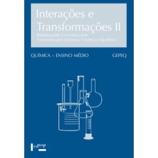 Interações e transformações ii - aluno: reelaborando conceitos sobre transformações químicas (cinética e equilíbrio)