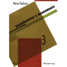 Acadêmicos e modernos: textos escolhidos iii