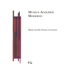 Museus acolhem moderno