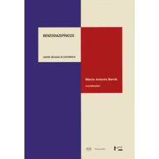 Benzodiazepínicos: quatro décadas de experiência