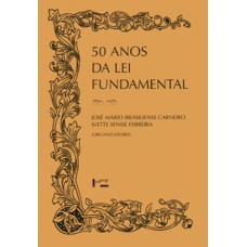 50 anos da lei fundamental