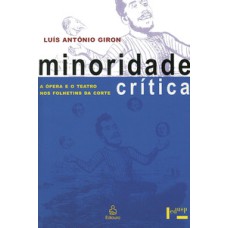 Minoridade crítica: a ópera e o teatro nos folhetins da corte, 1826-1861