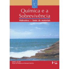 Interações e transformações iv - aluno: química e a sobrevivência, hidrosfera - fonte de materiais