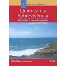 Interações e transformações iv - porfessor: química e a sobrevivência, hidrosfera - fonte de materiais