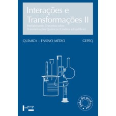 Interações e transformações ii - professor: reelaborando conceitos sobre transformações químicas (cinética e equilíbrio)