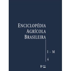 Enciclopédia agrícola brasileira vol. 4: i-m