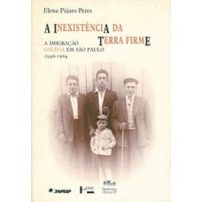 A inexistência da terra firme: a imigração galega em são paulo - 1946-1964