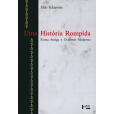 Uma história rompida: roma antiga e ocidente moderno