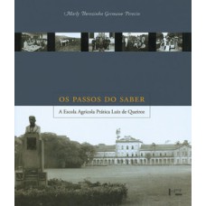 Os passos do saber: a escola agrícola prática luiz de queiroz