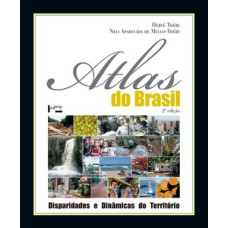 Atlas do Brasil: disparidades e dinâmicas do território