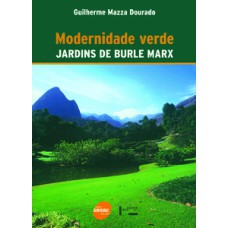 Modernidade verde: jardins de burle marx