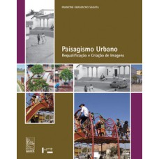 Paisagismo urbano: requalificação e criação de imagens