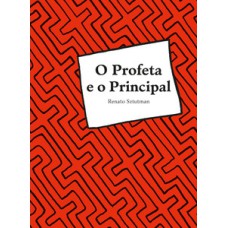 O profeta e o principal: a ação política ameríndia e seus personagens