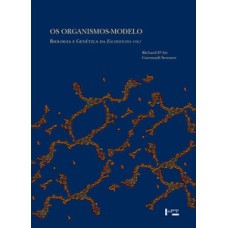 Os organismos-modelo: biologia e genética da escherichia coli