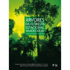 árvores da floresta estacional semidecidual: guia de identificação de espécies