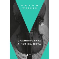 O caminho para a música nova