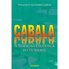 Cabala: a tradição esotérica do ocidente