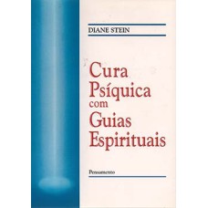 Cura psíquica com guias espirituais