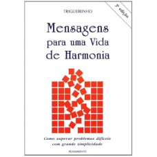 MENSAGENS PARA UMA VIDA DE HARMONIA