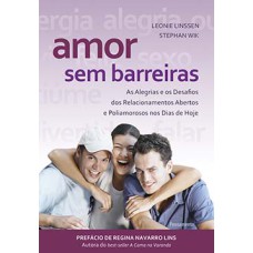 Amor sem barreiras: as alegrias e os desafios dos relacionamentos abertos e poliamorosos nos dias de hoje