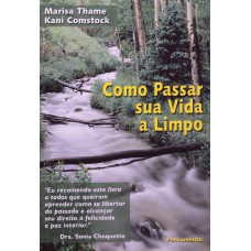 COMO PASSAR SUA VIDA À LIMPO