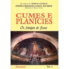 Cumes e planícies: os amigos de Jesus