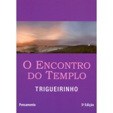 O ENCONTRO DO TEMPLO