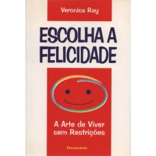 ESCOLHA DA FELICIDADE